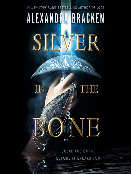 Title details for Silver in the Bone by Alexandra Bracken - Wait list